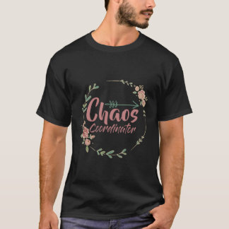 T-shirt fille cadeau de Chaos Coordinator