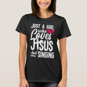 T-shirt Fille Chrétienne Qui Aime Jésus Et Chante Drôle S
