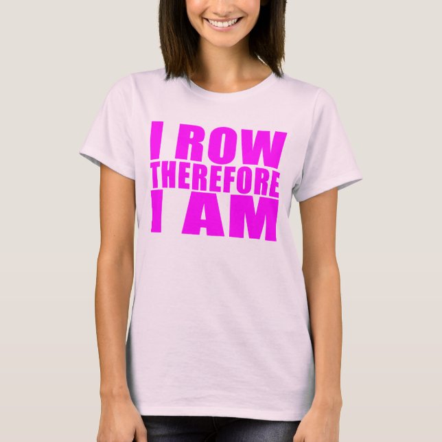 T-shirt Fille Crew Rowers : Je Range Donc Je Suis (Devant)