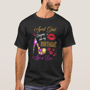 T-shirt Fille d'avril entrant dans mon anniversaire comme