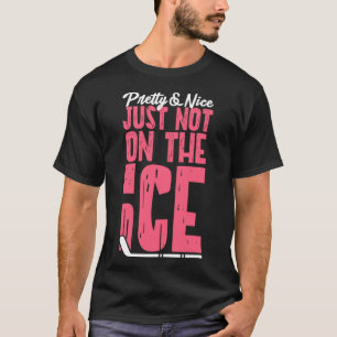 T-shirt Fille De Hockey Sur Glace Jolie & Nice Juste Pas S