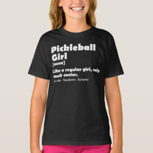 T-shirt Fille de Pickleball Définition Drôle Pickle Ball