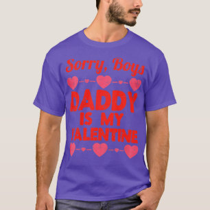 T-shirt Fille Désolé Garçons Papa Est Mon Valentine Baby G