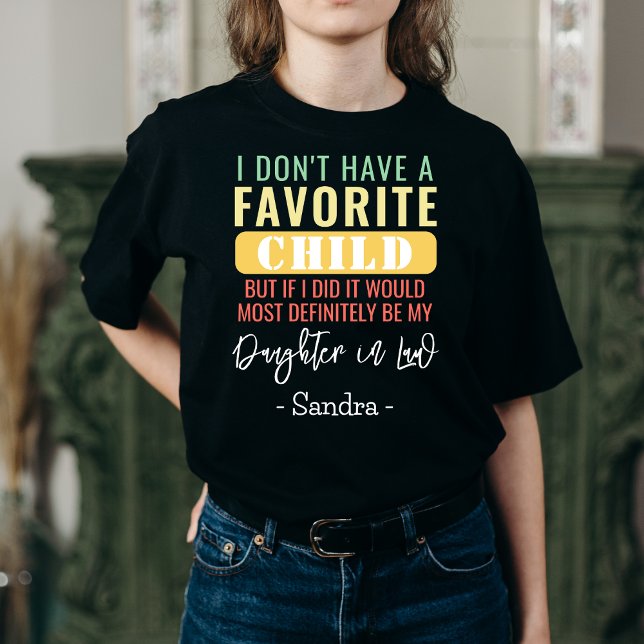 T-shirt Fille en droit Je n'ai pas d'enfant favori (Créateur téléchargé)