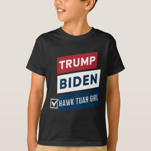 T-shirt Fille Hawk Tuah Vote Vs Trump Biden Élections Poli