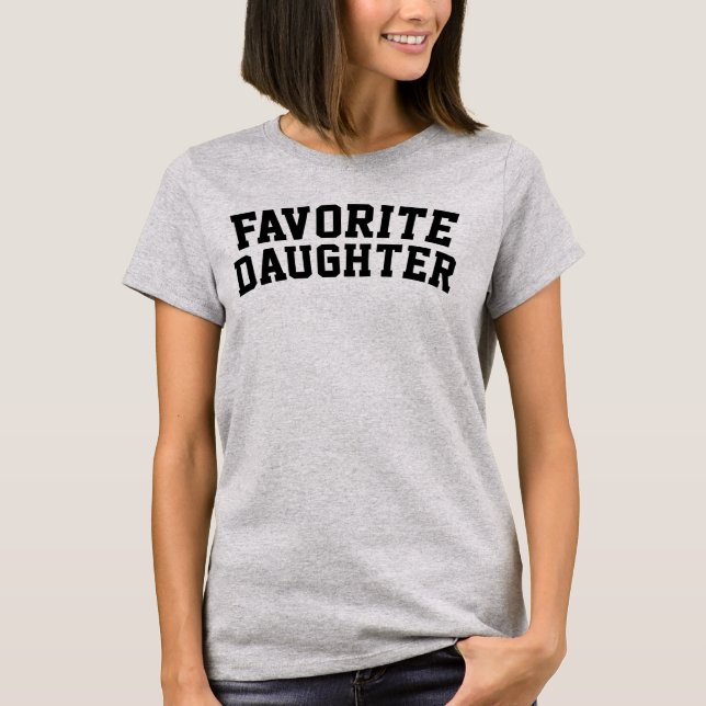 T-shirt Fille préférée drôle (Devant)