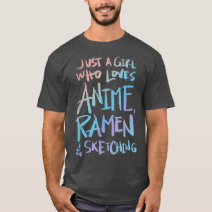 T-shirt Fille Qui Aime Anime, Ramen Et Sketching 390