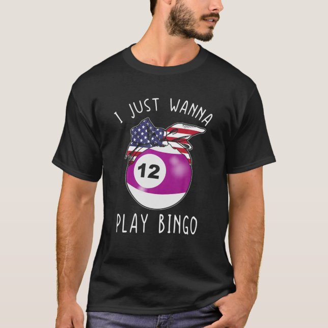 T-shirt Filles Bingo S Pour Femmes Joueuse Je Veux Juste J (Devant)
