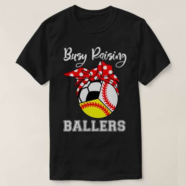 T-shirt Filles Busy Raising Ballers Funny Baseball Softbal (Design devant)