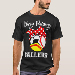 T-shirt Filles Busy Raising Ballers Funny Baseball Softbal