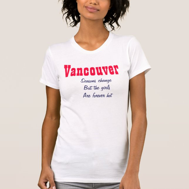 T-shirt Filles chaudes de Vancouver (Devant)