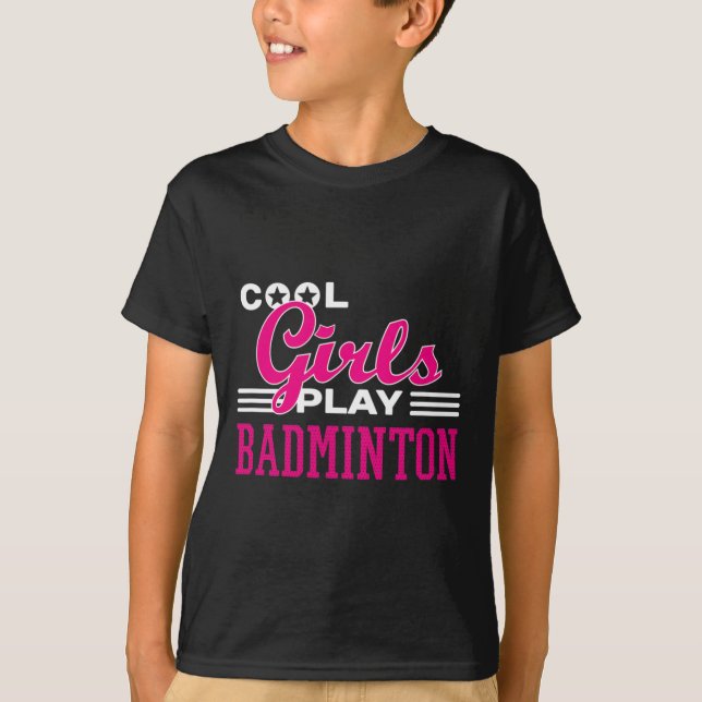 T-shirt Filles cool Jouer Badminton 1 (Devant)