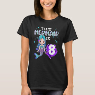 T-shirt Filles De Sirène 8e Anniversaire Cette Sirène Est