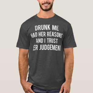 T-shirt Filles Drôle Boire Filles Nuit M'A Donné