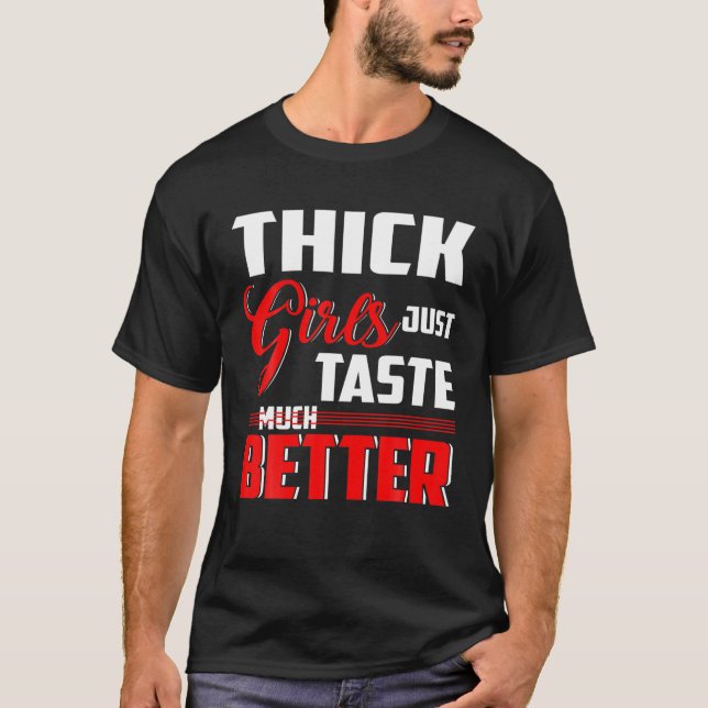 T-shirt Filles Épais Juste Goûter Beaucoup Mieux (Devant)