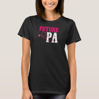 T-shirt Filles Futur Pa Médecin Assistant Pa École Arg