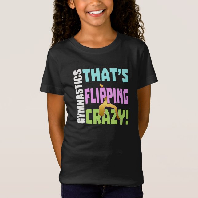 T-Shirt Filles Gymnastique - Flipping Crazy (Devant)