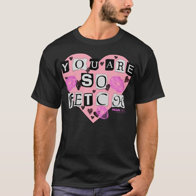 T-shirt Filles Moyenne Vous Êtes Si Fetch Saint Valentin C (Devant)