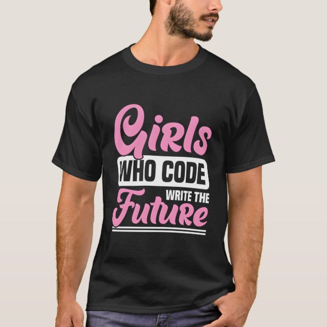 T-shirt Filles Qui Codent Écrire Le Futur - Coding Fille (Devant)