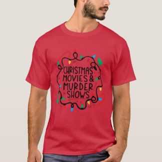 T-shirt Films de Noël Spectacles Meurtres Famille drôle