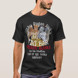 T-shirt FILTHY PAGAN DICK'S Pinot Noir Chili Dog Bar