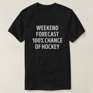 T-shirt Fin de semaine drôle prévision Hockey Lover