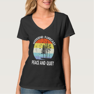 T-shirt Fin De Semaine En Perturbation Prévision Paix Et L