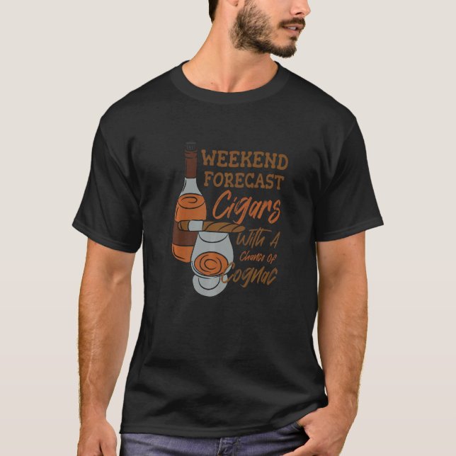 T-shirt Fin De Semaine Prévision Cigars Avec Une Chance De (Devant)