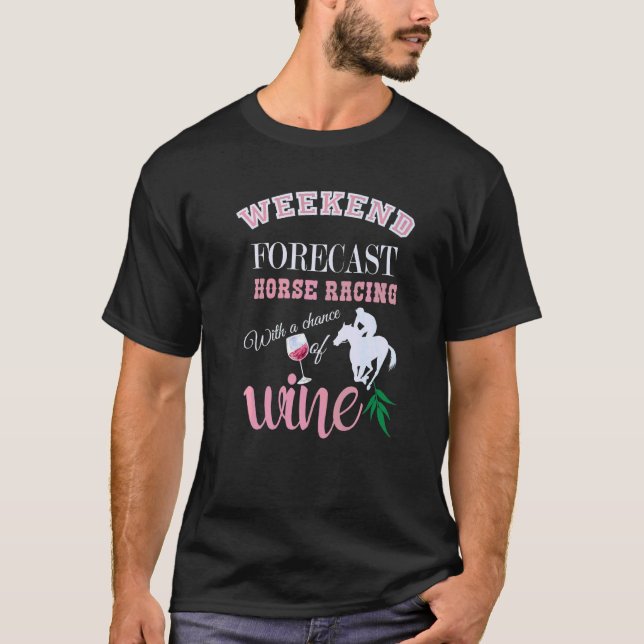 T-shirt Fin De Semaine Prévision Course Cheval Avec Une Ch (Devant)