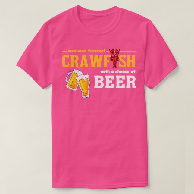 T-shirt Fin de semaine Prévision Crawfish avec une chance  (Design devant)