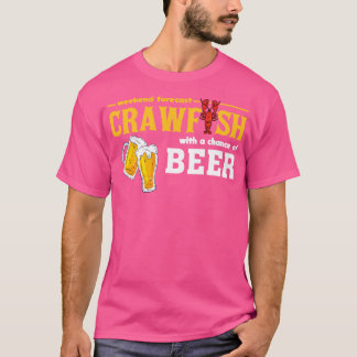 T-shirt Fin de semaine Prévision Crawfish avec une chance