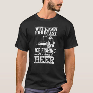 T-shirt Fin De Semaine Prévision Pêche Sur Glace Avec Une 