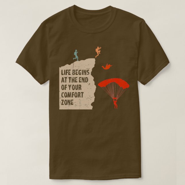 T-shirt Fin de votre parachutisme de zone de confort (Design devant)