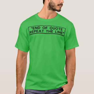 T-shirt Fin du devis Répéter la ligne 12