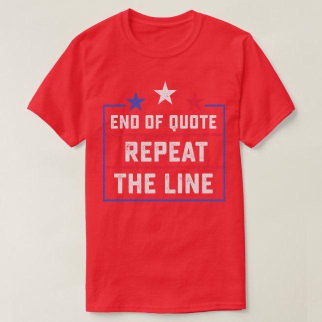 T-shirt Fin Du Devis Répéter La Ligne Drôle (Design devant)