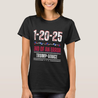 T-shirt Fin d'une erreur 20 janvier 2025 Trump Inaugu