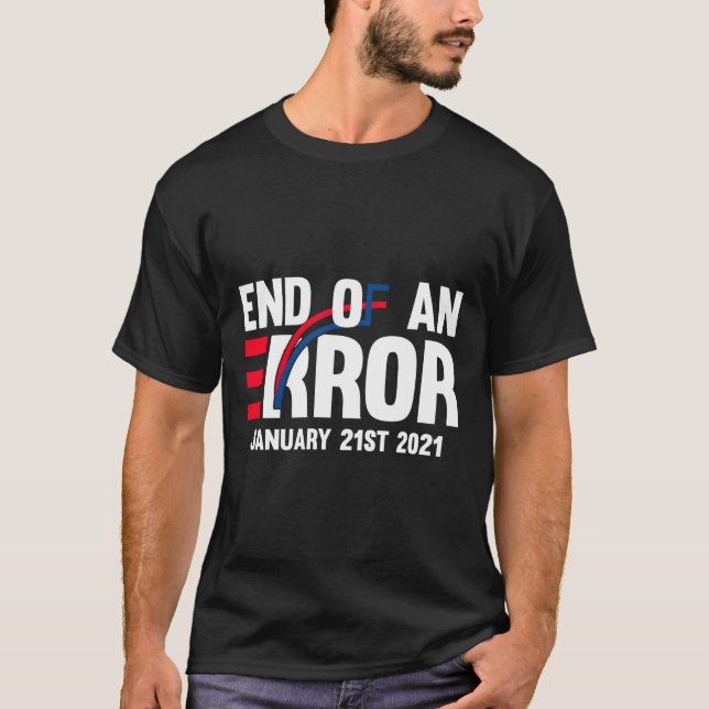 T-shirt Fin D'Une Erreur 21 Janvier 2021 Inauguration Gif (Devant)