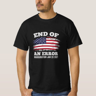 T-shirt Fin d'une erreur Inauguration de Biden Harris 2021