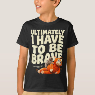 T-shirt Finalement devoir être un bébé singe drôle courage
