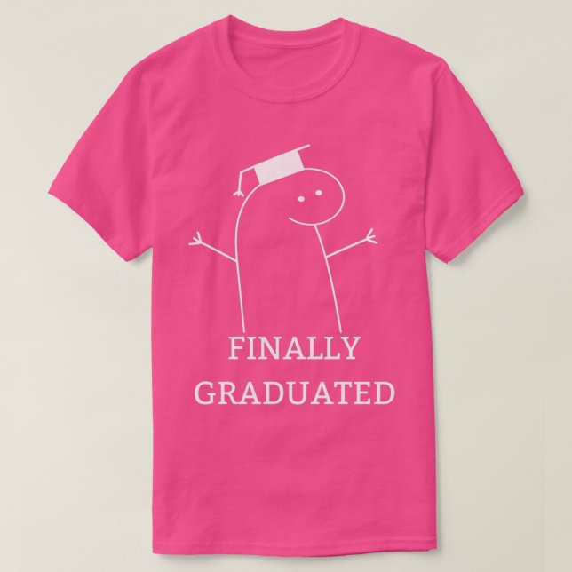 T-shirt Finalement diplômé drôle T (Design devant)