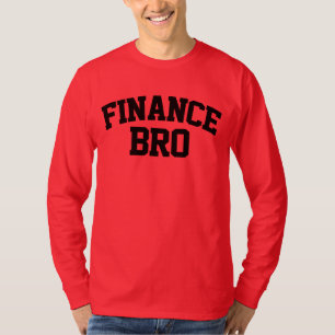 T-shirt Finance Bro Funny Finance