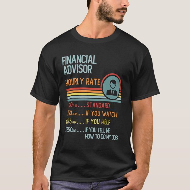 T-shirt Financial Advisor Hourly Rate Retro Job Title (Devant)