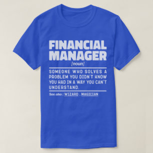 T-shirt Financial Manager Noun Management Inspiration