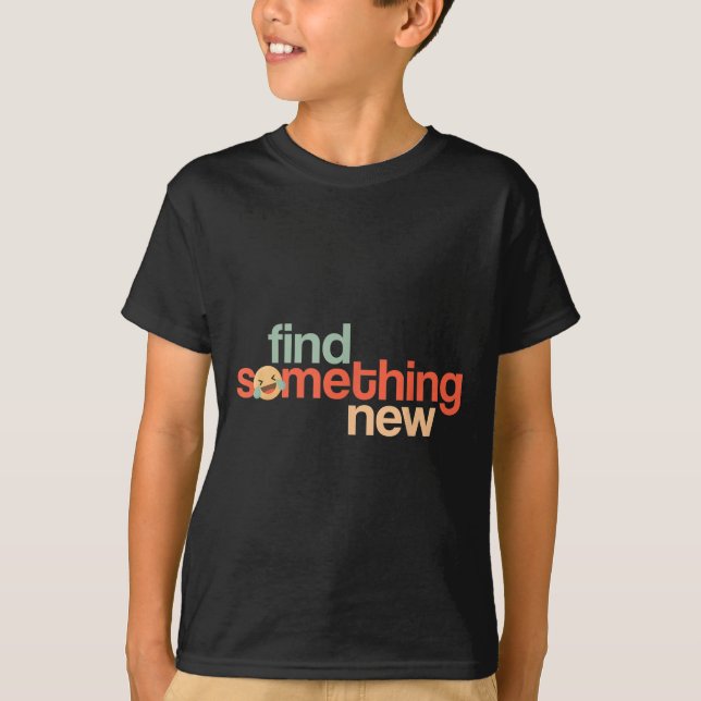 T-shirt Find Soing New Funny Sarcastic Trump Slogan Quote  (Devant)