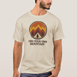T-shirt Find Your Own  Mountain– Inspirational Penguin 