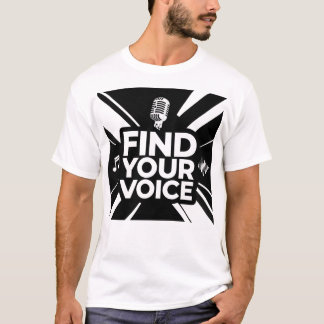 T-shirt Find Your Voice Microphone Podcast