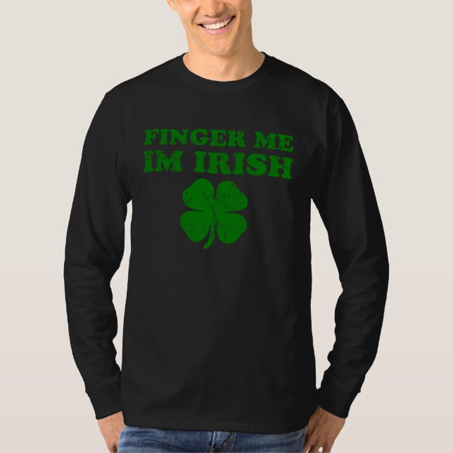 T-shirt Finger Me I'm Irish Funny St Patricks Day (Devant)