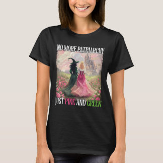 T-shirt Fini le patriarcat juste rose vert sorcière Hallow