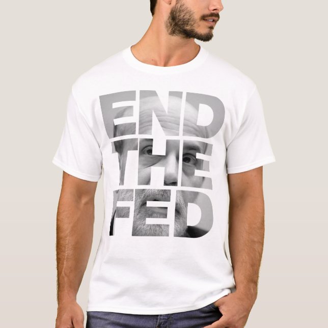 T-shirt Finissez la chemise de Fed Bernanke (Devant)