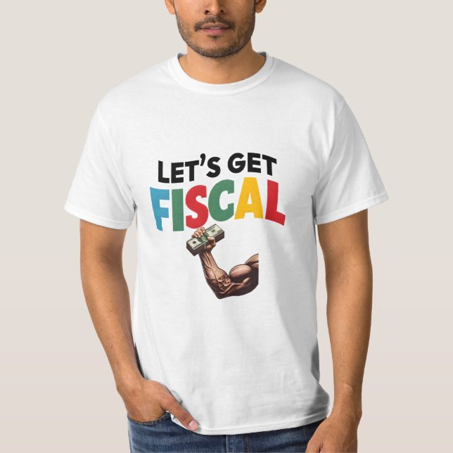 T-shirt Finissons-nous financièrement : la finance s'amuse (Devant)